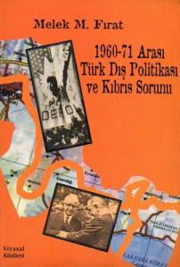 1960-71 Arası Türk Dış Politikası ve Kıbrıs Sorunu 1960-71 Arası Türk Dış Politikası ve Kıbrıs Sorunu