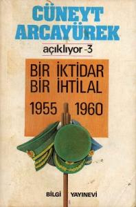 Bir İktidar Bir İhtilal 1955-1960