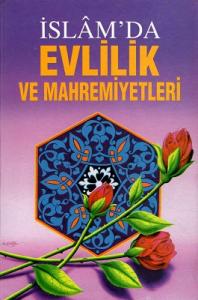İslam'da Evlilik ve Mahremiyetleri - Ciltli Kitap İslam'da Evlilik ve Mahremiyetleri - Ciltli Kitap