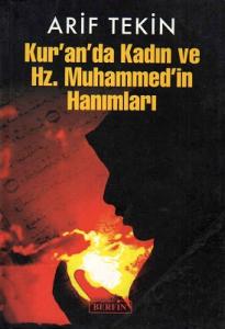 Kur'an'da Kadın ve Hz. Muhammed'in Hanımları Kur'an'da Kadın ve Hz. Muhammed'in Hanımları
