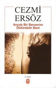 Ancak Bir Benzerim Öldürebilir Beni Ancak Bir Benzerim Öldürebilir Beni