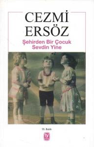 Şehirden Bir Çocuk Sevdin Yine Şehirden Bir Çocuk Sevdin Yine