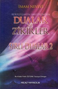 Resulullah'ın (s.a.v.) Dilinden Dualar ve Zikirler Sırlı Dualar 2 Resulullah'ın (s.a.v.) Dilinden Dualar ve Zikirler Sırlı Dualar 2