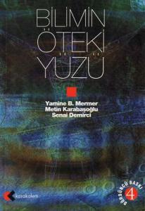 Bilimin Öteki Yüzü Bilimin Öteki Yüzü