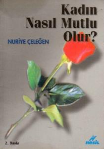 Kadın Nasıl Mutlu Olur