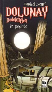 Dolunay Dedektifleri 1 İz Peşinde Dolunay Dedektifleri 1 İz Peşinde