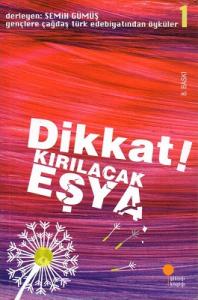 Dikkat! Kırılacak Eşya 1 Dikkat! Kırılacak Eşya 1