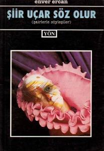 Şiir Uçar Söz Olur Şairlerle Söyleşiler Şiir Uçar Söz Olur Şairlerle Söyleşiler