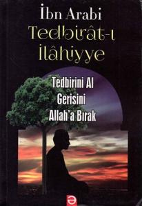 Tedbirat-ı İlahiyye Tedbirini Al Gerisini Allah'a Bırak Tedbirat-ı İlahiyye Tedbirini Al Gerisini Allah'a Bırak