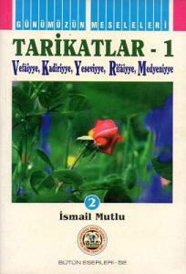 Tarikatlar 1 Vefaiyye Kadiriyye Yeseviyye Rifaiyye Medyeniyye Tarikatlar 1 Vefaiyye Kadiriyye Yeseviyye Rifaiyye Medyeniyye