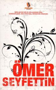 Seçme Hikayeler Ömer Seyfettin Seçme Hikayeler Ömer Seyfettin