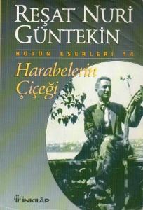 Harabelerin Çiçeği Harabelerin Çiçeği