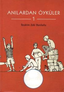 Anılardan Öyküler 1 Anılardan Öyküler 1
