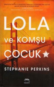 Lola ve Komşu Çocuk - Ciltli Kitap