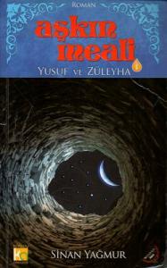 Aşkın Meali Yusuf İle Züleyha 1 Aşkın Meali Yusuf İle Züleyha 1