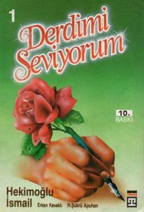 Derdimi Seviyorum 1. Cilt Derdimi Seviyorum 1. Cilt