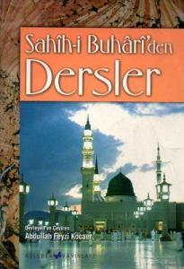 Sahih-i Buhari'den Dersler Sahih-i Buhari'den Dersler