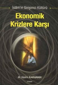 Ekonomik Krizlere Karşı İslam'ın Girişimci Kültürü