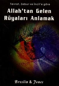 Tevrat Zebur ve İncil'e Göre Allah'tan Gelen Rüyaları Anlamak Tevrat Zebur ve İncil'e Göre Allah'tan Gelen Rüyaları Anlamak