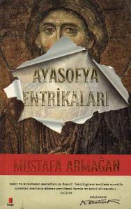 Ayasofya Entrikaları Ayasofya Entrikaları