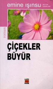 Çiçekler Büyür Çiçekler Büyür