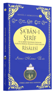 Şa'ban-ı Şerif Risalesi - Resail-i Ahmediyye Şa'ban-ı Şerif Risalesi - Resail-i Ahmediyye