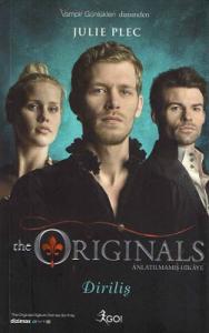 The Originals Anlatılmamış Hikaye - Diriliş The Originals Anlatılmamış Hikaye - Diriliş