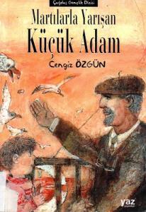 Martılarla Yarışan Küçük Adam Martılarla Yarışan Küçük Adam