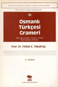 Osmanlı Türkçesi Grameri 3 Osmanlı Türkçesi Grameri 3