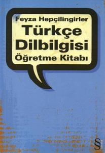 Türkçe Dilbilgisi Öğretme Kitabı