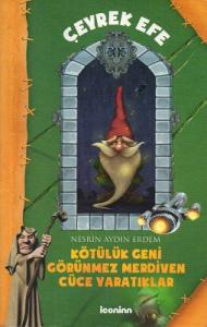 Çeyrek Efe 2 Kötülük Geni Görünmez Merdiven Cüce Yaratıklar