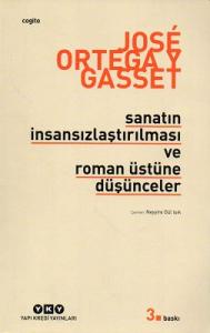 Sanatın İnsansızlaştırılması ve Roman Üstüne Düşünceler Sanatın İnsansızlaştırılması ve Roman Üstüne Düşünceler