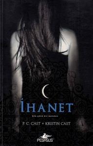 İhanet - Gece Evi Serisi 2. Kitap İhanet - Gece Evi Serisi 2. Kitap
