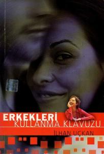 Erkekleri Kullanma Kılavuzu