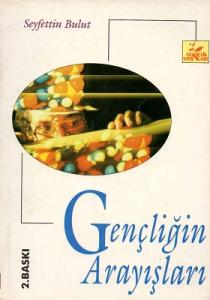 Gençliğin Arayışları Gençliğin Arayışları
