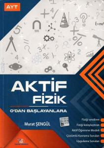 AYT Aktif Fizik 0'dan Başlayanlara Yayın Denizi Yayınları AYT Aktif Fizik 0'dan Başlayanlara Yayın Denizi Yayınları
