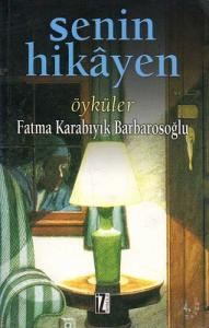 Senin Hikayen Öyküler Senin Hikayen Öyküler