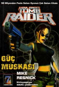 Güç Muskası: Lara Croft-Tomb Raider Güç Muskası: Lara Croft-Tomb Raider