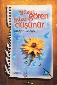 Güzel Gören Güzel Düşünür Güzel Gören Güzel Düşünür