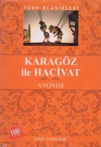 Karagöz ile Hacivat Karagöz ile Hacivat