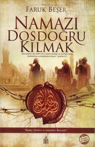 Namazı Dosdoğru Kılmak Namazı Dosdoğru Kılmak