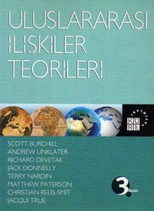 Uluslararası İlişkiler Teorileri Uluslararası İlişkiler Teorileri