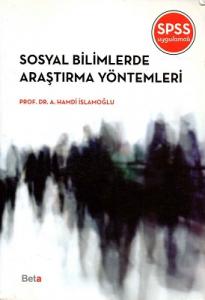 Sosyal Bilimlerde Araştırma Yöntemleri Sosyal Bilimlerde Araştırma Yöntemleri