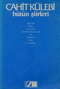 Bütün Şiirleri Cahit Külebi