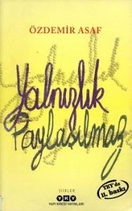 Yalnızlık Paylaşılmaz Yalnızlık Paylaşılmaz