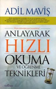 Anlayarak Hızlı Okuma Ve Öğrenme Teknikleri Anlayarak Hızlı Okuma Ve Öğrenme Teknikleri