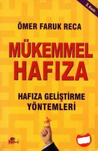 Mükemmel Hafıza Hafıza Geliştirme Yöntemleri Mükemmel Hafıza Hafıza Geliştirme Yöntemleri
