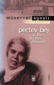 Pertev Bey Üç Kızı, İki Kızı, Torunları