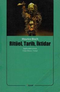 Ritüel, Tarih, İktidar Ritüel, Tarih, İktidar