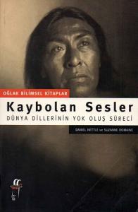 Kaybolan Sesler Dünya Dillerin Yok Oluş Süreci Kaybolan Sesler Dünya Dillerin Yok Oluş Süreci